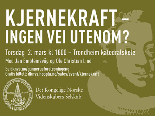 Kjernekraft på Gunnerusforelesningene 2. mars